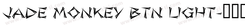 Jade Monkey BTN Light字体转换